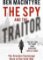 The Spy and the Traitor : The Greatest Espionage Story of the Cold War The Spy and the Traitor : The Greatest Espionage Story of the Cold War