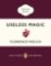 Useless Magic : Lyrics, Poetry and Sermons Useless Magic : Lyrics, Poetry and Sermons