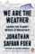 We are the Weather : Saving the Planet Begins at Breakfast