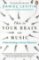 This is Your Brain on Music : Understanding a Human Obsession