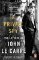 A Private Spy: The Letters of John le Carre 1945-2020 A Private Spy: The Letters of John le Carre 1945-2020