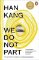 We Do Not Part We Do Not Part