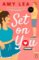 Set On You Set On You