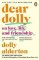 Dear Dolly: On Love, Life and Friendship Dear Dolly: On Love, Life and Friendship