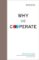 Why We Cooperate Why We Cooperate
