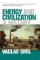Energy and Civilization: A History