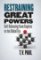 Restraining Great Powers : Soft Balancing from Empires to the Global Era