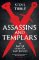 Assassins and Templars Assassins and Templars
