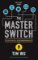 The Master Switch
