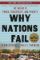 Why Nations Fail: The Origins of Power, Prosperity, and Poverty