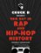 Chuck D Presents This Day in Rap and Hip-Hop History Chuck D Presents This Day in Rap and Hip-Hop History