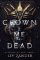 Crown Me Dead