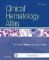 Clinical Hematology Atlas Clinical Hematology Atlas