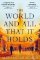 The World and All That It Holds The World and All That It Holds