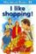 Way Ahead Readers 2B: I Like Shopping! Way Ahead Readers 2B: I Like Shopping!