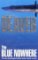 Blue Nowhere Blue Nowhere