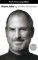 Steve Jobs : The Exclusive Biography Steve Jobs : The Exclusive Biography