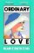 Ordinary Love