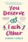 You Deserve Each Other: The perfect escapist feel-good romance