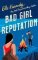 Bad Girl Reputation Bad Girl Reputation