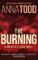 The Burning: A Brightest Stars novel The Burning: A Brightest Stars novel