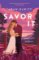 Savor It: A spicy and charming small-town romance Savor It: A spicy and charming small-town romance