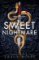 Sweet Nightmare Sweet Nightmare
