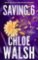 Saving 6: Epic, emotional and addictive romance from the TikTok phenomenon Saving 6: Epic, emotional and addictive romance from the TikTok phenomenon
