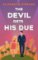 The Devil Gets His Due: The must-read opposites attract, marriage of convience romcom!