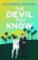 The Devil You Know: A spicy office rivals romance that will make you laugh out loud! The Devil You Know: A spicy office rivals romance that will make you laugh out loud!