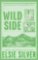 Wild Side Wild Side