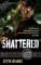 Shattered: The Iron Druid Chronicles Shattered: The Iron Druid Chronicles