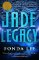 Jade Legacy Jade Legacy