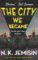 The City We Became The City We Became