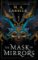 The Mask of Mirrors : Rook and Rose 1