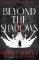 Beyond The Shadows: Book 3 of the Night Angel