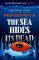 Sea Hides its Dead Sea Hides its Dead