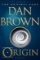 Origin: (Robert Langdon Book 5) Origin: (Robert Langdon Book 5)