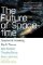 Future of Spacetime Future of Spacetime