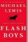 Flash Boys : A Wall Street Revolt Flash Boys : A Wall Street Revolt