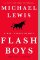 Flash Boys : A Wall Street Revolt Flash Boys : A Wall Street Revolt