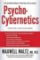 Psycho-Cybernetics Psycho-Cybernetics