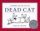 101 Uses of Dead Cat 101 Uses of Dead Cat