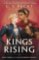 Kings Rising : Book Three of the Captive Prince Trilogy Kings Rising : Book Three of the Captive Prince Trilogy