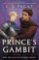 Prince´s Gambit Prince´s Gambit