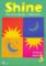 Shine Level 3 Student´s Book Shine Level 3 Student´s Book