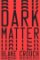 Dark Matter Dark Matter