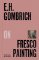 E.H.Gombrich on Fresco Painting: Pocket Perspectives E.H.Gombrich on Fresco Painting: Pocket Perspectives