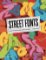 Street Fonts: Graffiti Alphabets from Around the World Street Fonts: Graffiti Alphabets from Around the World