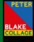 Peter Blake: Collage Peter Blake: Collage